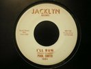 PAUL SMITH - I'LL RUN / AIN'T THAT SOMETHING 45 JACKLYN 1001 - STRONG VG