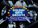 Golden Gate Groove: The Sound Of Philadelphia Live In San Francisco 1973 (2 LP)