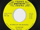 Psych 45 GLASS SUN Silence Of The Morning/Oh Sandy on Sound Patterns VG++/NM