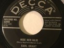 NORTHERN SOUL Earl Grant HIDE NOR HAIR Decca 45 rare Canadian pressing EX