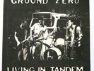Ground Zero Living In Tandem 7