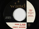 Northern Soul 45 - Chuck Jackson - Hand It Over/Look Over - Wand - VG+ mp3