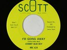 Northern/Deep Soul 45 - Johnny Blue Boy - I'm Going Away - Scott - VG+ mp3