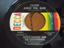 Little Charles & Sidewinders - Talkin' About You/Taste Good Life - Northern Soul