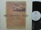 Z Z TOP - RIO GRANDE MUD - CLASSIC ROCK / TEXAS BLUES - VG++ VINYL