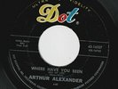 ARTHUR ALEXANDER Where Have You Been Vinyl Record Single 7 Inch US Dot 1962 Soul