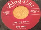 BOB EHRET [STOP THE CLOCK   SO LONELY] EX 1957 ROCKABILLY 45 Aladdin