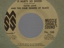 Katie Love & The Four Shades Of Black Northern Soul 45 on MSS #100, It Hurts So