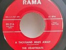 Heartbeats  A THOUSAND MILES AWAY (GREAT DOO WOP 45) RAMA 216 PLAYS VG+ TO VG++