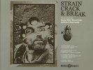 Strain Crack & Break: Music From The Nurse With Wound List Volume 2 (Germany)