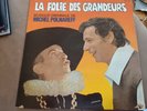 La folie des grandeurs 