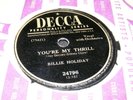 DECCA BILLIE HOLIDAY 49 78 rpm CRAZY HE CALLS ME You're My Thrill Gordon Jenkins