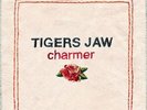 TIGERS JAW - CHARMER NEW VINYL