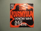 THE FOURMYULA - I know why/Alice is here-Psychedelic 7