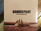 Banner Pilot - Collapser *SEALED* vinyl LP  OOP   nofx Iron Chic Lawrence Arms