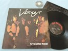 LP VAMPYR Cry Out For Metal 1985 Hot Blood rec. Germany | Mint-