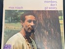 Max Roach - Members Don’t Git Weary. Presswell Pressing In VG+. Great Lineup
