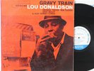 Lou Donaldson LP “Gravy Train”   Blue Note 4079   NY, Ear, RVG   Mono