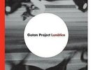 Lunatico [2 LP] - Gotan Project Ya Basta