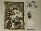 Strain Crack & Break: Music From Nurse With Wound List: France  (NEW 2 VINYL LP)
