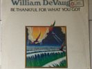 WILLIAM DEVAUGHAN  “Be Thankful For What You Got” ORIG US 1974 LP  MASTERPIECE