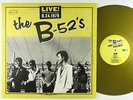 B-52's - Live  8.24.1979 LP - Rhino/Warner Bros. Gold Wax VG++