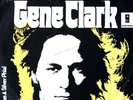 Gene Clark - Life's Greatest Fool 7in 1974 (VG+/VG+) '