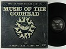 Master Wilburn Burchette - Music Of The Godhead LP - Private New Age Shrink
