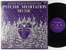 Master Wilburn Burchette - Psychic Meditation Music LP - Burchette Bros Shrink