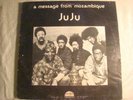 LP - JUJU - -A MESSAGE FROM MOZAMBIQUE -STRATA EAST-ORIGINAL-FREE JAZZ-JAZZ FUNK
