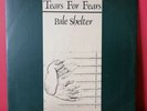 * TEARS FOR FEARS - PALE SHELTER - 1st Press 1982 UK 12