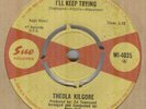THEOLA KILGORE**I'LL KEP TRYING**SOUL**THE SUE LABEL**LISTEN TO IT