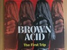 LP:  BROWN ACID - The First Trip V/A HEAVY PSYCH NEW SEALED