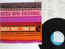 CHARLIE ROUSE BOSSA NOVA BACCHANAL BLUE NOTE GXK 8206 Japan VINYL LP