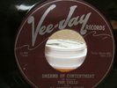 DOOWOP DELLS VEE JAY 166 DREAM OF CONTENTMENT/ZING ZING ZING RARE ONE...
