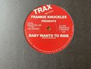 Frankie Knuckles - Baby Wants To Ride / Your Love US 12