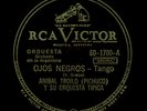 ANIBAL TROILO Ojos Negros / Como tu -TANGO ARGENTINO-78rpm Schellackplatte S3482