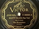 VICTOR V-38084 ; THE MISSOURIANS Scotty Blues/ 