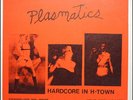 The Plasmatics Hardcore In H-Town Ltd Ed Hamburg Germany Bootleg Punk Rock Wendy