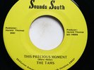 THE TAMS - THIS PRECIOUS MOMENT / HEY GIRL - SOUL 45