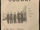 SUBWAY - IN MY TOWN EP - ORIG UK 1980 PUNK NEW WAVE POWERPOP KBD