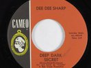 Northern Soul 45 DEE DEE SHARP Deep Dark Secret CAMEO HEAR