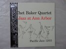 Chet Baker Quartet Jazz At Ann Arbor Pacific Jazz PJ-1203 Japan   LP