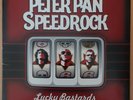 PETER PAN SPEEDROCK-Lucky Bastards LP,Vinyl;Orig.Press 2003+Gatefold;Bitzcore