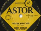 BOBBY COOKSON 45: 14 KARAT GOLD/I COULD HAVE LOVED AUSSIE ASTOR 7019 EX-/VG 1962