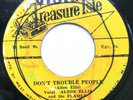 Alton Ellis - Don't Trouble People / Baba Brooks - Alcatraz - Ska Treasure Isle