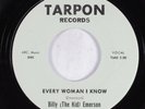 R&B Mod Soul 45 BILLY THE KID EMERSON Every Woman I Know TARPON HEAR