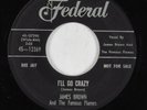 R&B Soul 45 JAMES BROWN I'll Go Crazy FEDERAL promo HEAR