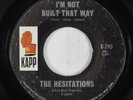 Northern Soul 45 HESITATIONS I'm Not Built That Way KAPP HEAR