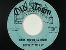 Northern Soul 45 - Beverly McKay - Baby You're So Right - Old Town - mp3